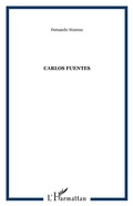 Cover: Carlos Fuentes - Editions L'Harmattan
