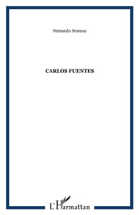 Enlarge image Cover: Carlos Fuentes - Editions L'Harmattan