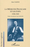 Cover: La m&eacute;decine fran&ccedil;aise et les juifs - Editions L'Harmattan