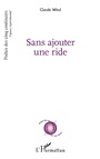 Cover: Sans ajouter une ride - Editions L'Harmattan