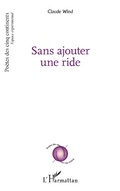 Cover: Sans ajouter une ride - Editions L'Harmattan