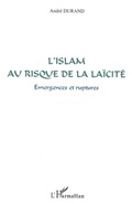 Cover: L'islam au risque de la la&iuml;cit&eacute; - Editions L'Harmattan