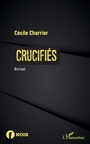Cover: Crucifiés - Editions L'Harmattan