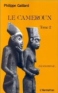 Cover: Le Cameroun tome 2 - Editions L'Harmattan