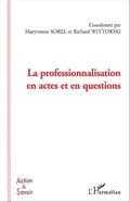 Cover: La professionnalisation en actes et en questions - Editions L'Harmattan