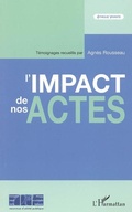 Cover: L'impact de nos actes - Editions L'Harmattan