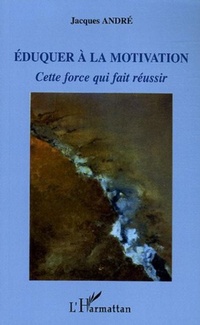 Enlarge image Cover: Eduquer à la motivation - Editions L'Harmattan