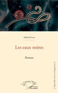 Cover: Les eaux noires. Roman - Editions L'Harmattan