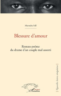 Enlarge image Cover: Blessure d'amour - Editions L'Harmattan