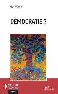 Enlarge image Cover: Démocratie ? - Editions L'Harmattan