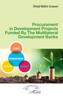 Cover: Procurement in Development Projects Funded By the Multilateral Development Banks - Editions L'Harmattan