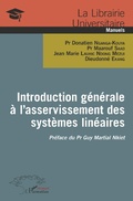 Cover: Introduction g&eacute;n&eacute;rale &agrave; l'asservissement des syst&egrave;mes lin&eacute;aires - Editions L'Harmattan