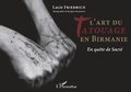 Cover: L'art du tatouage en Birmanie - Editions L'Harmattan