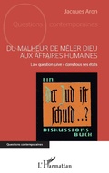 Cover: Du malheur de m&ecirc;ler Dieu aux affaires humaines - Editions L'Harmattan