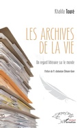 Cover: Les archives de la Vie - Editions L'Harmattan