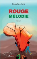 Cover: Rouge m&eacute;lodie. Roman - Editions L'Harmattan