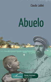 Enlarge image Cover: Abuelo - Editions L'Harmattan