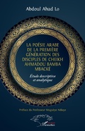Cover: La po&eacute;sie arabe de la premi&egrave;re g&eacute;n&eacute;ration des disciples de Cheikh Ahmadou Bamba Mback&eacute; - Editions L'Harmattan