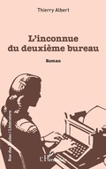 Cover: L'inconnue du deuxi&egrave;me bureau - Editions L'Harmattan