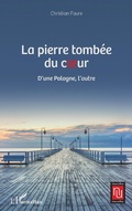 Cover: La pierre tomb&eacute;e du coeur - Editions L'Harmattan