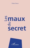 Cover: Les maux du secret - Editions L'Harmattan