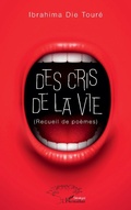 Cover: Des cris de la vie - Editions L'Harmattan