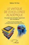 Cover: Le viatique de l'excellence acad&eacute;mique - Editions L'Harmattan