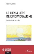 Cover: Le lien &agrave; l'&egrave;re de l'individualisme - Editions L'Harmattan