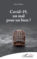 Cover: Covid-19, un mal pour un bien ? - Editions L'Harmattan