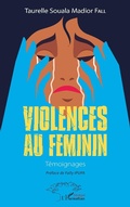 Cover: Violences au f&eacute;minin - Editions L'Harmattan