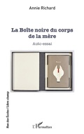 Cover: La Bo&icirc;te noire du corps de la m&egrave;re - Editions L'Harmattan