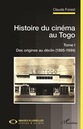 Cover: Histoire du cin&eacute;ma au Togo - Editions L'Harmattan