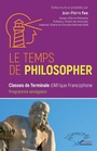Cover: Le temps de philosopher - Editions L'Harmattan