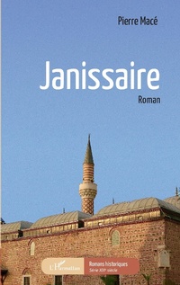 Enlarge image Cover: JANISSAIRE - Editions L'Harmattan