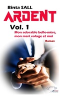 Cover: Ardent volume 1 - Editions L'Harmattan