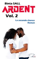 Cover: Ardent volume 2 - Editions L'Harmattan