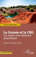 Cover: La Guin&eacute;e et la CBG - Editions L'Harmattan