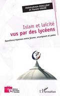 Cover: Islam et la&iuml;cit&eacute; vus par des lyc&eacute;ens - Editions L'Harmattan