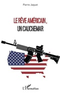 Cover: Le r&ecirc;ve am&eacute;ricain, un cauchemar - Editions L'Harmattan