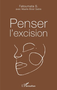 Enlarge image Cover: Penser l'excision - Editions L'Harmattan