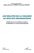 Cover: Les r&eacute;alit&eacute;s de la violence au sein des organisations - Editions L'Harmattan