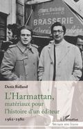 Cover: L'Harmattan, mat&eacute;riaux pour l'histoire d'un &eacute;diteur - Editions L'Harmattan