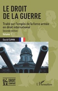 Cover: Le droit de la guerre - Editions L'Harmattan