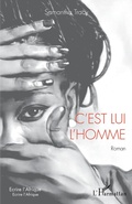 Cover: C'est lui l'homme - Editions L'Harmattan