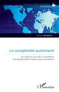 Enlarge image Cover: La complexité autrement - Editions L'Harmattan