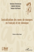 Cover: Lexicalisation des noms des marques en fran&ccedil;ais et en slovaque - Editions L'Harmattan