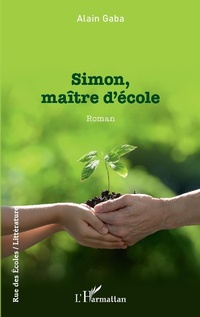 Enlarge image Cover: Simon, maître d'école - Editions L'Harmattan