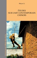 Cover: &Eacute;tudes sur l'art contemporain chinois - Editions L'Harmattan