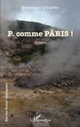 Cover: P. comme PÂRIS ! - Editions L'Harmattan