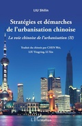 Cover: Strat&eacute;gies et d&eacute;marches de l'urbanisation chinoise - Editions L'Harmattan
